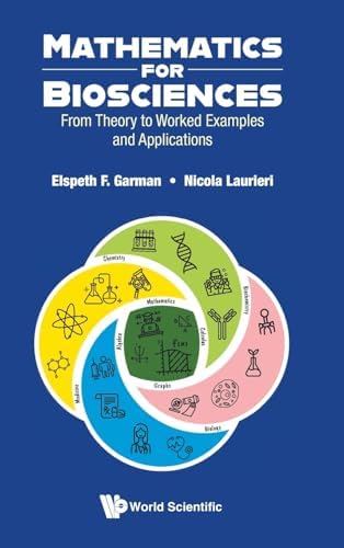 Mathematics For Biosciences: From Theory To Worked Examples And