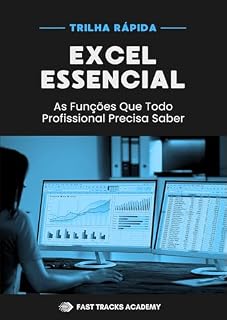 Livro Excel Essencial: As Funções Que Todo Profissional Precisa Saber
