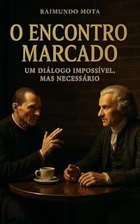 Livro O Encontro Marcado: Um Diálogo Impossível, Mas Necessário entre Maquiavel e Rousseau