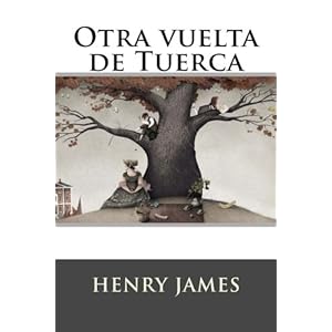 Otra vuelta de Tuerca (Spanish Edition)