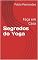Livro Segredos do Yoga: Faça em Casa