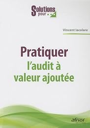 Pratiquer l'audit à valeur ajoutée