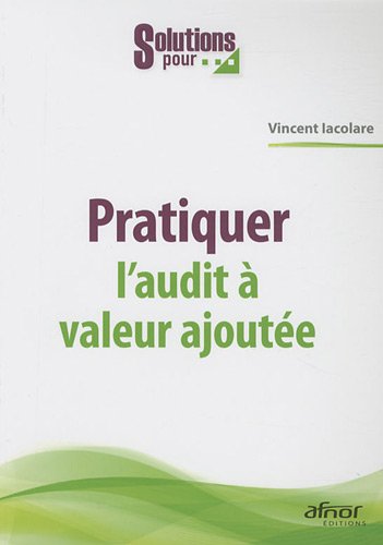 Pratiquer l'audit à valeur ajoutée