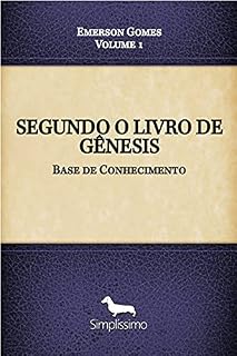 Livro SEGUNDO O LIVRO DE GÊNESIS: A base do conhecimento