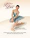 The Perfect Pointe Book: All you need to get on pointe, stay on pointe and be the very best dancer you can be!