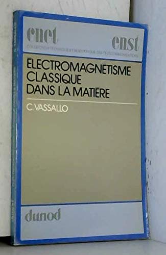 Electromagnétisme classique dans la matière by (Paperback)