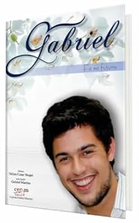 Livro Gabriel - Fé no Futuro: VOL. 9 (Gabriel - Esperança além da vida)
