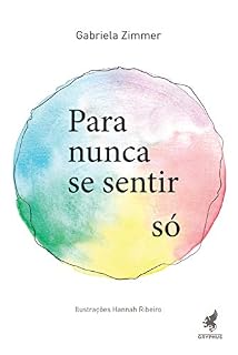 Livro Para nunca se sentir só