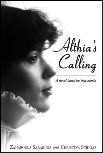Althia's Calling: A novel based on true events
