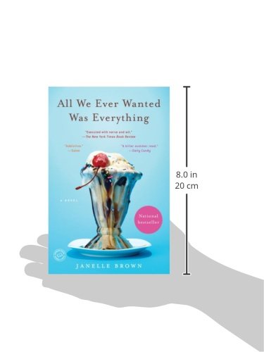 Amazon Com All We Ever Wanted Was Everything A Novel 9780385524025 Brown Janelle Books