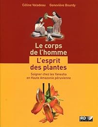 Le  corps de l'homme, l'esprit des plantes