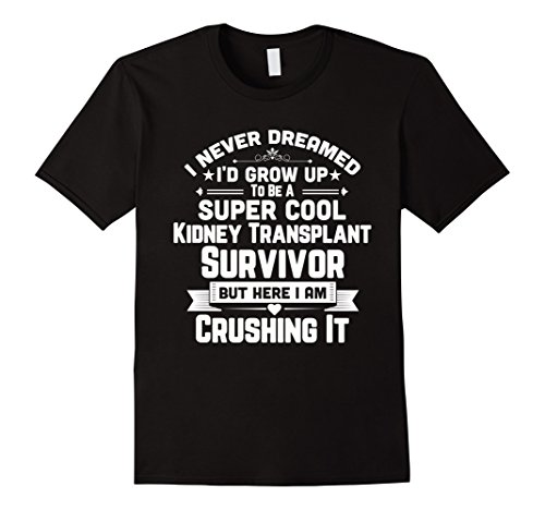 Super Cool Kidney Transplant Survivor Gift Shirt