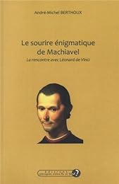 Le  sourire énigmatique de Machiavel