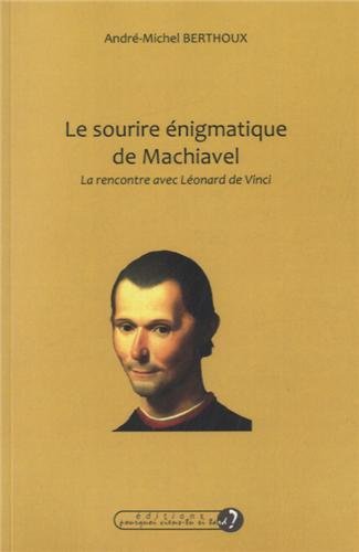 Le  sourire énigmatique de Machiavel