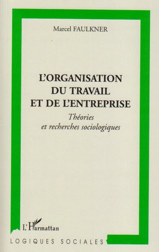 L' organisation du travail et de l'entreprise