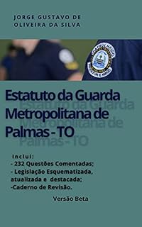 Livro Estatuto da Guarda Metropolitana de Palmas - TO: LEI COMPLEMENTAR Nº 42, de 8 de novembro de 2001