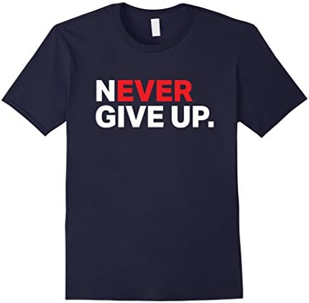 Men's Never ever give up motivational tee shirt XL Navy