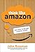Think Like Amazon: 50 1/2 Ideas to Become a Digital Leader - Book by John Rossman