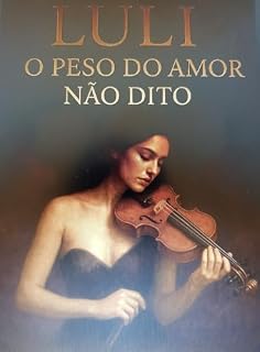 Livro Luli O peso do amor não dito