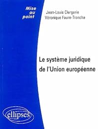 Le  système juridique de l'Union européenne
