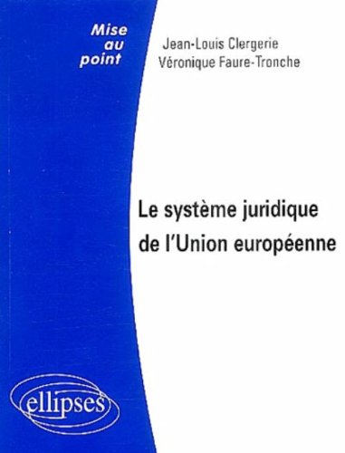 Le  système juridique de l'Union européenne