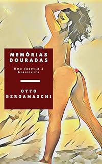 Livro Memórias Douradas: Uma facetia à brasileira