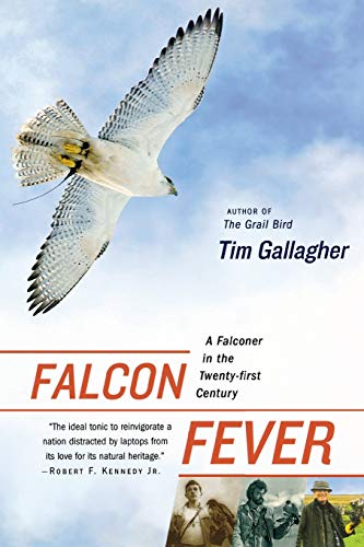 Falcon Fever: A Falconer in the Twenty-first Century – A Revealing Memoir, Hist…