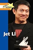 Jet Li (People in the News) by 
