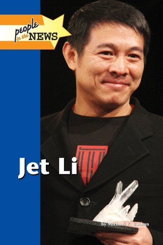 Jet Li (People in the News) by Michael V. Uschan