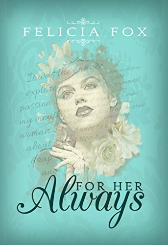 For Her, Always by Felicia Fox