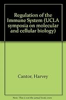 Regulation of the Immune System (UCLA symposia on molecular and cellular biology) 0845126172 Book Cover