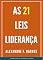 Livro AS 21 LEIS DA LIDERANÇA