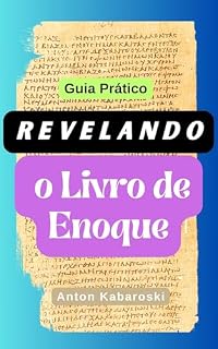 Livro Guia Prático: Revelando o Livro de Enoque