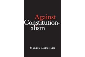 Against Constitutionalism