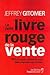 Le Petit Livre Rouge de la Vente 12,5 Principes Brillants pour Fa by 