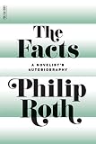 The Facts: A Novelist's Autobiography by Philip Roth