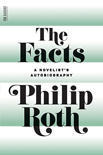 The Facts: A Novelist's Autobiography by Philip Roth