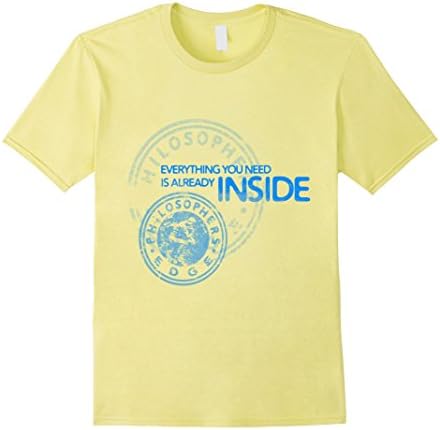 Men's The Everything you Need is Already Inside - quote - T-Shirt Large Lemon