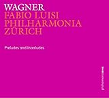 Wagner: Preludes & Interludes