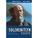 The Solzhenitsyn Reader: New and Essential Writings, 1947-2005