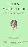Download John Masefield: Complete Works (illustrated): (Six Books An Illustrations Included) PDF