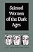 Sainted Women of the Dark Ages by Jo Ann McNamara, E. Gordon Whatley