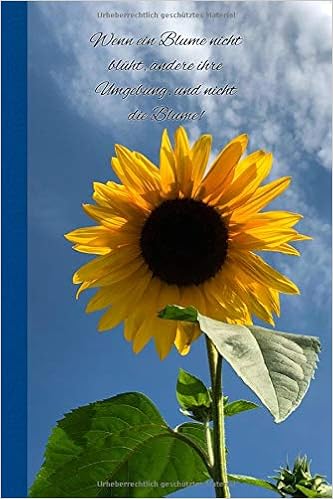 Sprüche über Die Sonnenblume