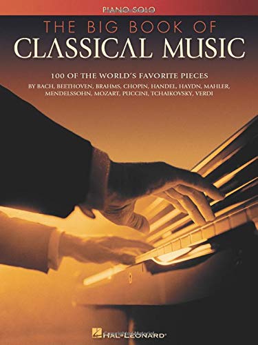 Amazon Com The Big Book Of Classical Music 0073999105087 Hal Leonard Corp Books