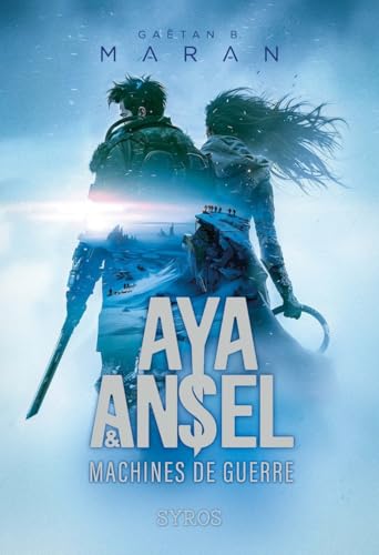Aya et Ansel: machines de guerre