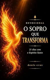 Livro DEVOCIONAL O SOPRO QUE TRANSFORMA: 21 dias com o Espírito Santo