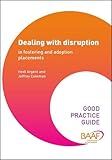 Image de Dealing with Disruption in Fostering and Adoption (Good Practice Guides)