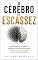 Livro O Cérebro da Escassez: Como Ansiedade, Medo e Hipervigilância Bloqueiam sua Clareza, sua Paz e sua Prosperidade