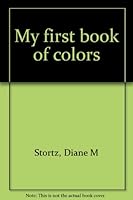 My first book of colors 1569870268 Book Cover