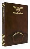 Death Valley in '49 (1849): Important chapter of California pioneer history (Classics of the Old West)